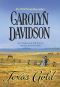 [Davidson's Texas 04] • Texas Gold (Mills & Boon Historical)